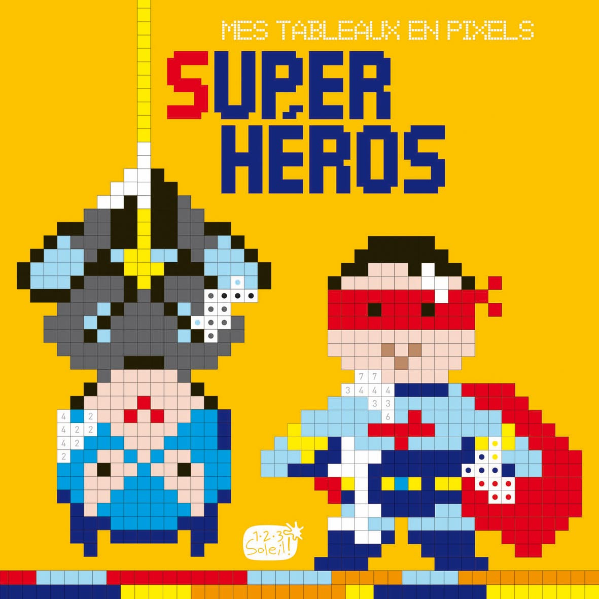 Livre Super Héros Mes Tableaux En Pixels Cartothequecom